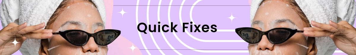 Quick Fixes