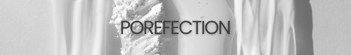 Porefection Edit